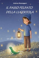 Il passo felpato della lucertola: Un racconto magico B0FZ83G7G2 Book Cover