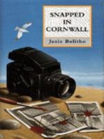 Snapped in Cornwall 0749017694 Book Cover