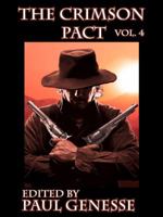 The Crimson Pact: Volume Four 0985825464 Book Cover