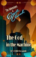The God in the Machine 1514797852 Book Cover