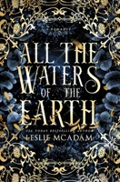 All the Waters of the Earth 0692709401 Book Cover