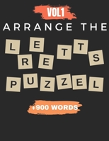 Arrange The Letter Puzzel Vol1 +900 words: Word scramble puzzle game books 2021 with solution for adult B08Q6VT5RX Book Cover