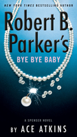 Robert B. Parker's Bye Bye Baby 0593328515 Book Cover