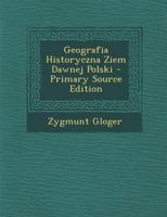 Geografia Historyczna Ziem Dawnej Polski 1145333591 Book Cover