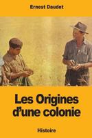 Les Origines d'une colonie 1981471898 Book Cover