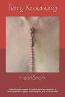HeartSnark: A literally light-hearted account of my heart transplant, or Shakespearean strippers, bison meatloaf, and urinal harems! 0578576724 Book Cover