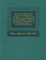 Essai sur la construction navale des peuples extra-européens: Ou, Collection des navires et pirogues construits par les habitants de l'Asie, de la Mal 101866047X Book Cover