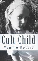Cult Child 0692235647 Book Cover