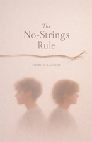 The No-Strings Rule (Modern Agreements) B0GWH3C8Z8 Book Cover