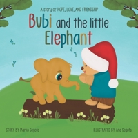 Bubi and the little Elephant: A story of hope, love, and friendship 3982265312 Book Cover