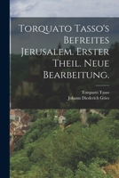 Torquato Tasso's befreites Jerusalem. Erster Theil. Neue Bearbeitung. 1016812884 Book Cover