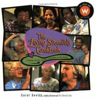 Loving Spoonfuls Cookbook : Cooking With the Greatest Grandmas in the World 0143012754 Book Cover