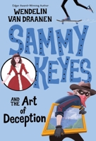 Sammy Keyes and the Art of Deception 0440419921 Book Cover