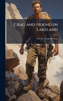 Crag And Hound In Lakeland 1528702395 Book Cover
