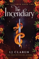 The Incendiary (The Selvaren, 2) 1538782189 Book Cover