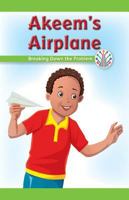 Akeem's Airplane: Breaking Down the Problem 1538352044 Book Cover