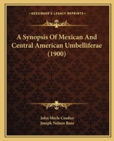 A Synopsis of Mexican and Central American Umbelliferae 1166424707 Book Cover