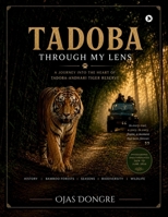 Tadoba Through My Lens B0HBR6GV48 Book Cover