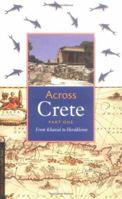 Across Crete: Part One: From Khani  to Her kleion 9080615013 Book Cover