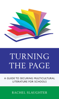 Turning the Page: A Guide to Securing Multicultural Literature for Schools 1475864167 Book Cover