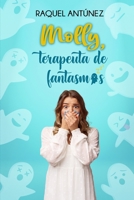 Molly, terapeuta de fantasmas (Comedia romántica) B0BCD7X9KW Book Cover
