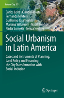 Social Urbanism in Latin America: Cases and Instruments of Planning, Land Policy and Financing the City Transformation with Social Inclusion 3030160114 Book Cover