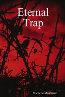 Eternal Trap 0359698069 Book Cover