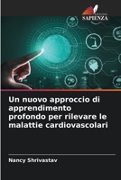Un nuovo approccio di apprendimento profondo per rilevare le malattie cardiovascolari (Italian Edition) 6207698665 Book Cover