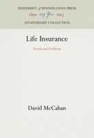 Life Insurance: Trends and Problems 1512813133 Book Cover