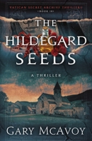 The Hildegard Seeds 1954123647 Book Cover