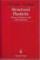 Structural Plasticity: Theory, Problems, and CAE Software 1461277469 Book Cover