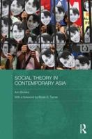 Social Theory in Contemporary Asia 0415666856 Book Cover