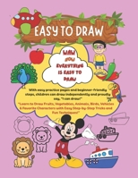 EASY TO DRAW: Easy Drawing Techniques for Creative Kids B0H1Q8KB2J Book Cover