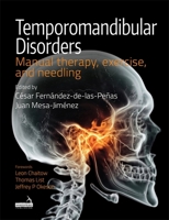 Temporomandibular Disorders: Manual Therapy, Exercise, and Needling 1909141801 Book Cover