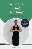 Ayurveda in Yoga Teaching 1787755959 Book Cover