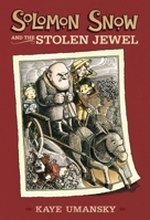 Solomon Snow and the Stolen Jewel 0763627933 Book Cover
