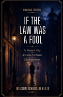The Omnibus (If The Law Was A Fool) B0H15YK7NZ Book Cover