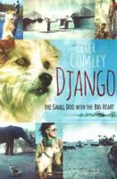 Django: A Small Dog with a Big Heart B08PQVGY93 Book Cover