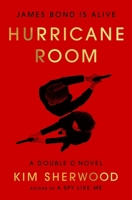 Hurricane Room: James Bond Is Back (Double O, 3) 0063236613 Book Cover
