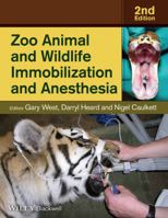 Zoo Animal Immobilization and Anesthesia 081381183X Book Cover