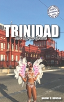 Trinidad: ...More Than Just Carnival 1089010842 Book Cover