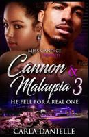 Cannon & Malaysia 3: He Fell For A Real One 1986287777 Book Cover