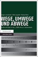 Wege, Umwege Und Abwege: Antike Und Oper in Der 1. Halfte Des 20. Jahrhunderts 351509928X Book Cover