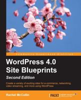 WordPress 4.0 Site Blueprints 1784397962 Book Cover