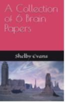 A Collection of 6 Brain Papers 1972509055 Book Cover