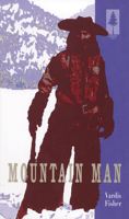 Mountain Man: A Novel of Male and Female in the Early American West 0671739077 Book Cover