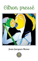 Citron pressé B0C4YKSWK2 Book Cover
