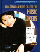 Cool Careers Without College for Music Lovers 0823935035 Book Cover
