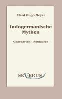 Indogermanische Mythen 3863470656 Book Cover