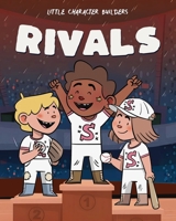 Little Character Builders: Rivals 0645896926 Book Cover